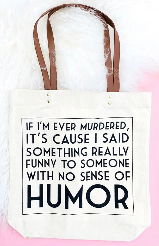 canvas tote "if I'm ever murdered"... by fun club